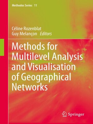 cover image of Methods for Multilevel Analysis and Visualisation of Geographical Networks